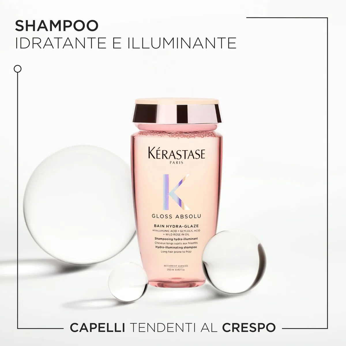 Kérastase Gloss Absolu, Shampoo per Capelli Crespi, Con Acido Glicolico, Acido Ialuronico e Olio di Rosa Canina, Bain Hydra-Glaze, 250ml